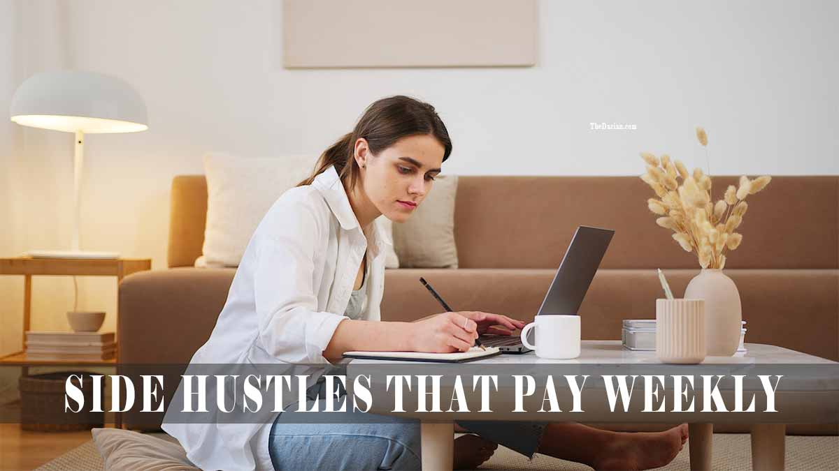 Side Hustles that pay you weekly