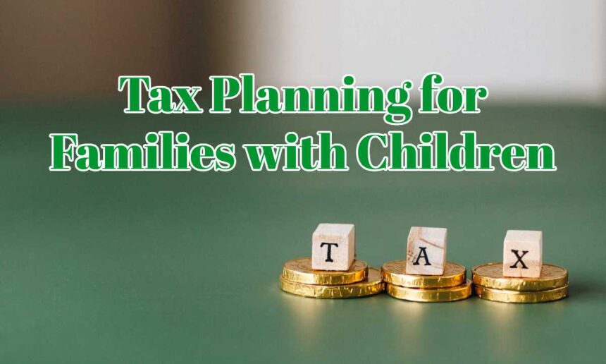 Tax Planning for Families with Children