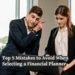 Mistakes to Avoid When Selecting a Financial Planner