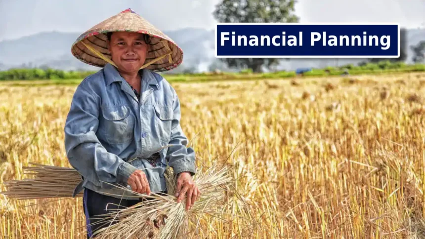 Financial Planning for Farmers and Agriculture Businesses